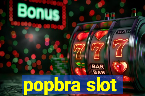 popbra slot