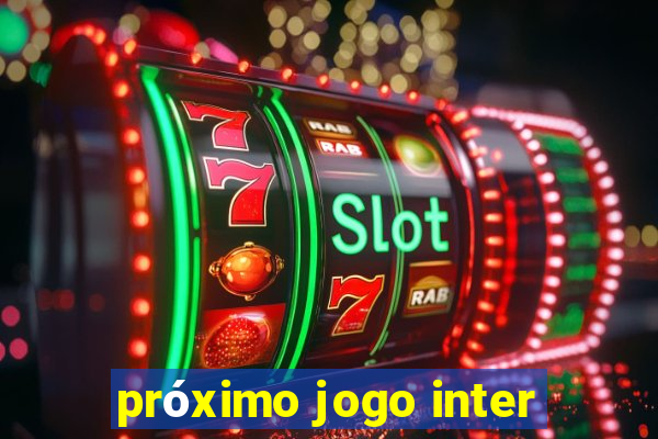 próximo jogo inter