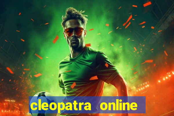 cleopatra online slots free