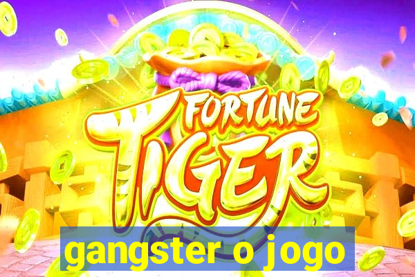 gangster o jogo