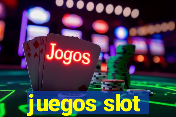 juegos slot