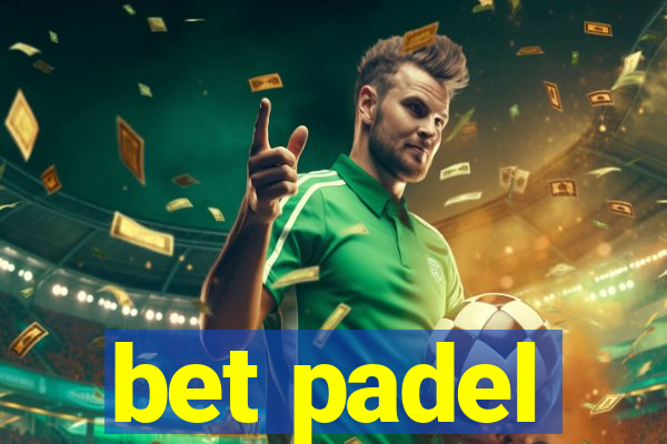 bet padel