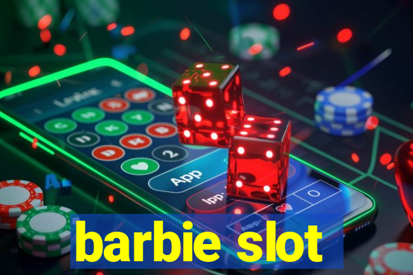 barbie slot