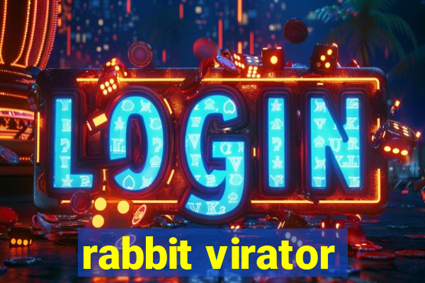 rabbit virator