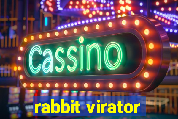 rabbit virator