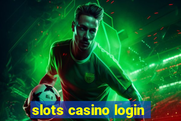 slots casino login