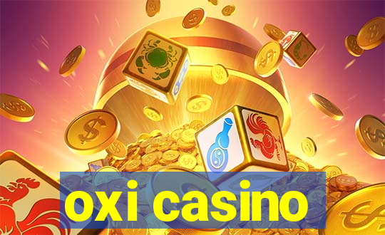 oxi casino