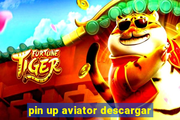 pin up aviator descargar