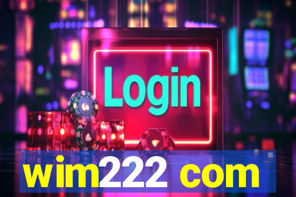 wim222 com