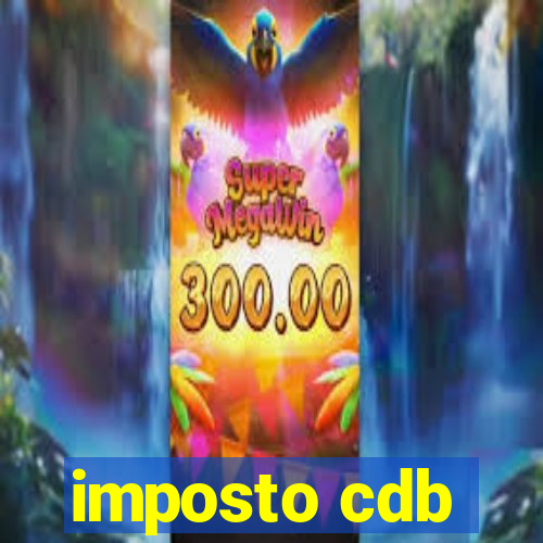 imposto cdb