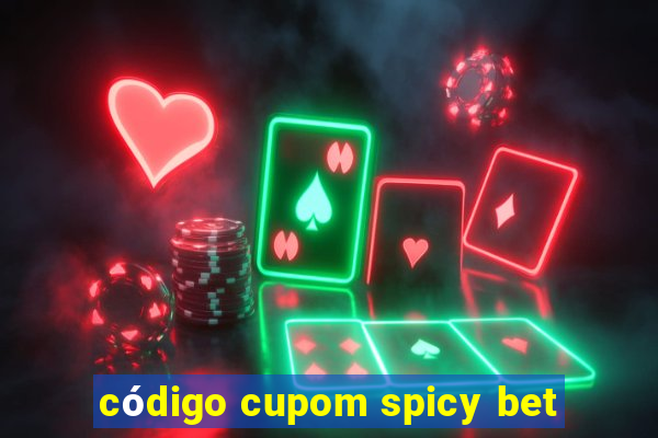 código cupom spicy bet