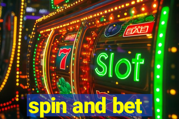 spin and bet