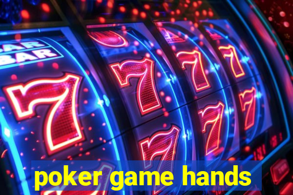 poker game hands