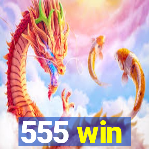 555 win