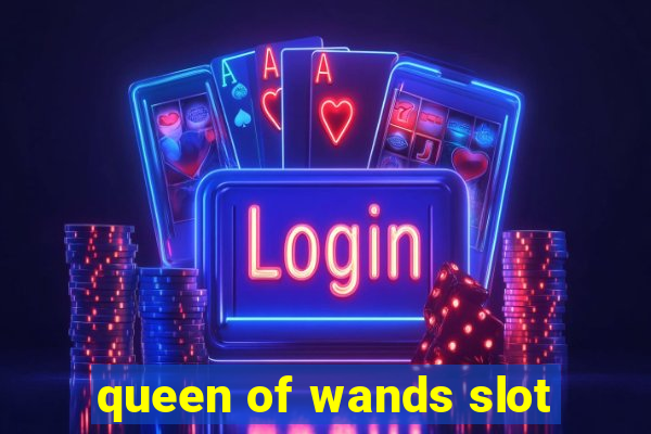 queen of wands slot