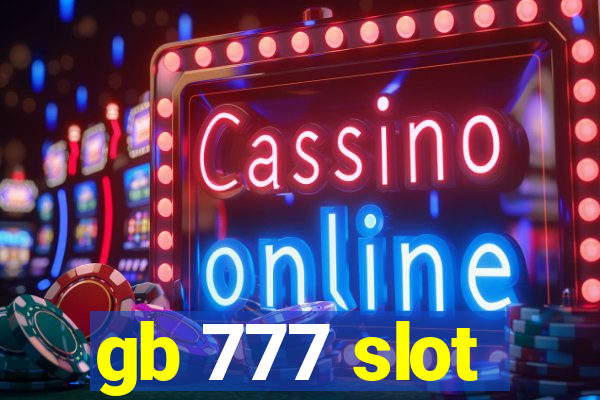 gb 777 slot