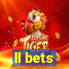 ll bets