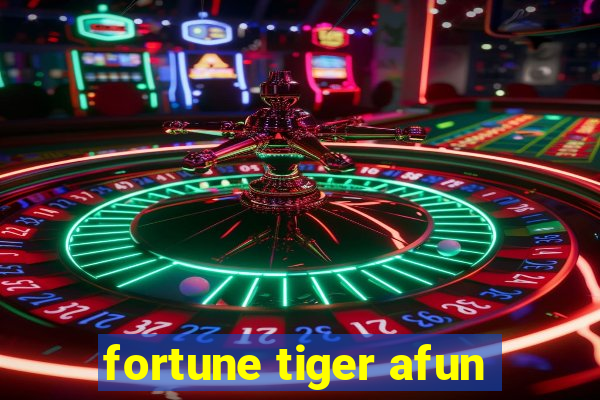 fortune tiger afun