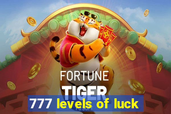 777 levels of luck