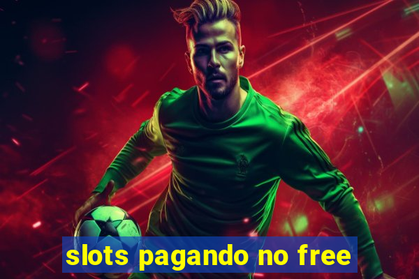 slots pagando no free