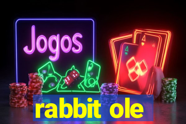 rabbit ole