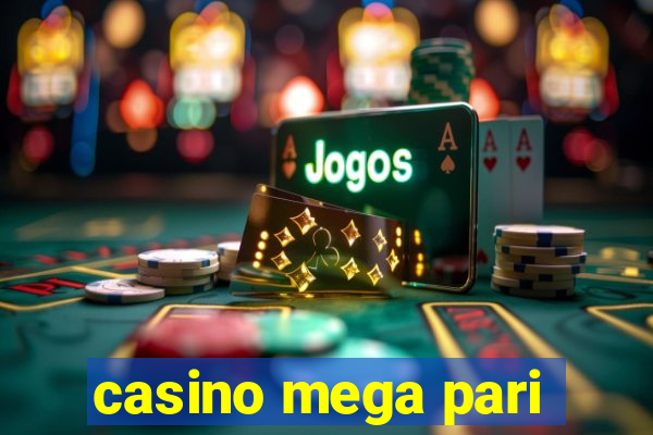 casino mega pari