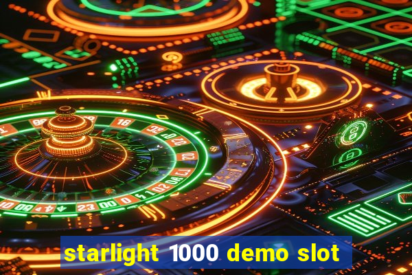 starlight 1000 demo slot