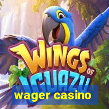 wager casino