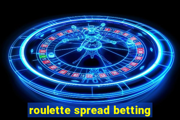 roulette spread betting