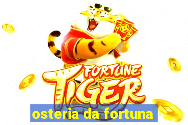 osteria da fortuna