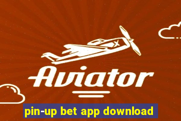 pin-up bet app download