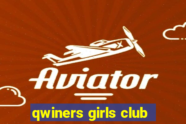 qwiners girls club