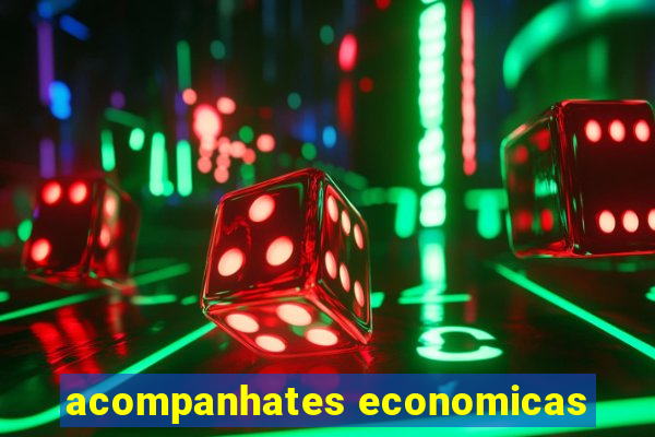 acompanhates economicas