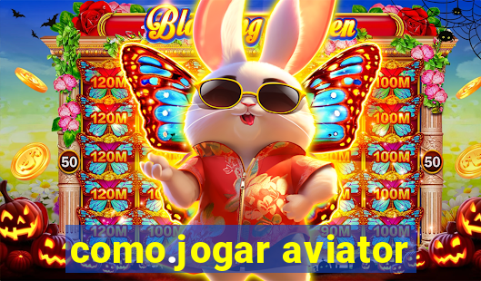 como.jogar aviator