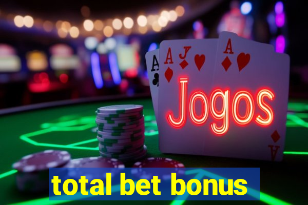 total bet bonus