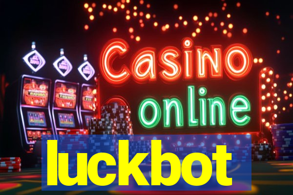 luckbot