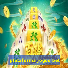 plataforma jogos bet