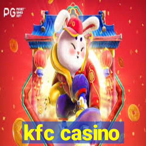 kfc casino