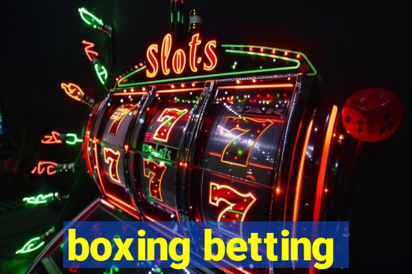 boxing betting