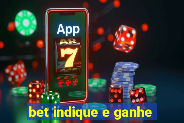 bet indique e ganhe