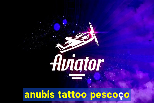 anubis tattoo pescoço