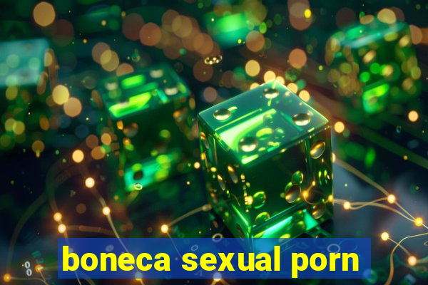 boneca sexual porn