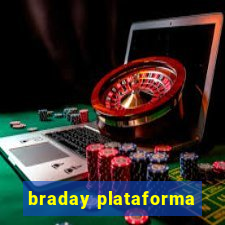 braday plataforma