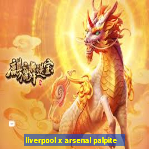 liverpool x arsenal palpite