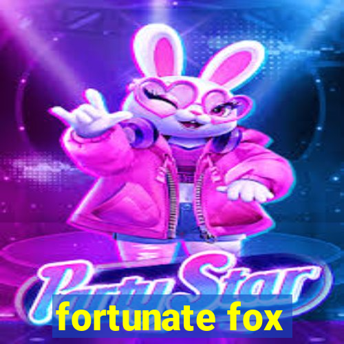 fortunate fox