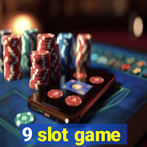 9 slot game