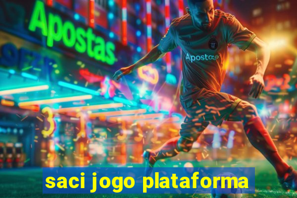 saci jogo plataforma