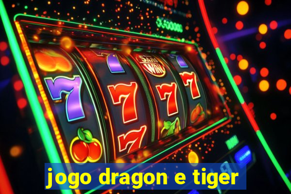 jogo dragon e tiger