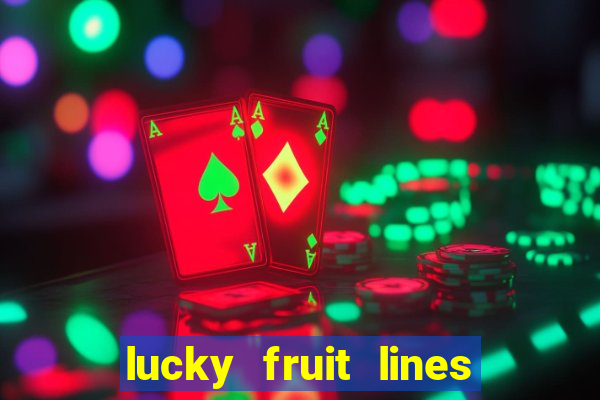 lucky fruit lines slot free play