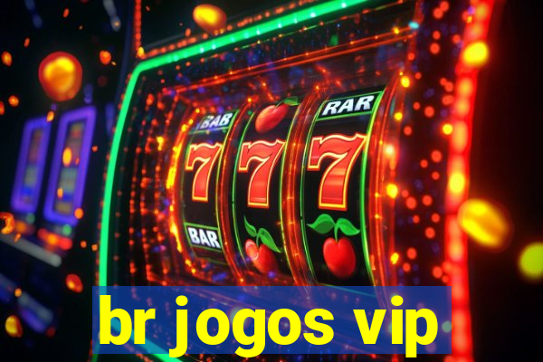 br jogos vip